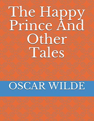 The Happy Prince And Other Tales