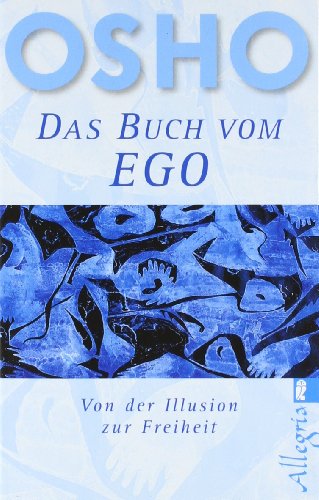 Ego: Von der Illusion zur Freiheit