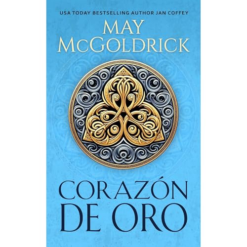 Coraz&oacute;n de Oro Audiobook By May McGoldrick, Jan Coffey cover art