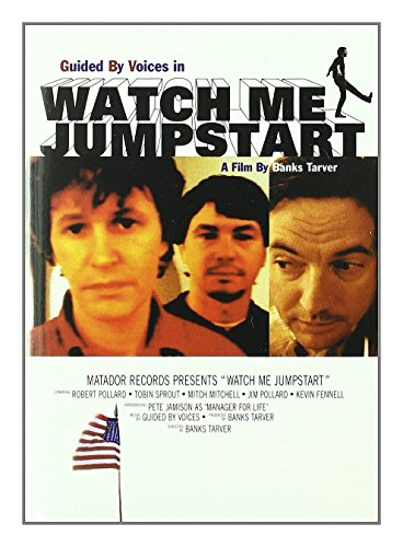 Guided By Voices - Watch Me Jumpstart