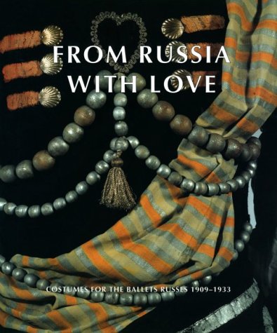 Télécharger From Russia with love. Costumes for the ballets russes 1909-1933 Francais PDF
