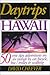 Produktbild Daytrips Hawaii: 50 One Day Adventures on Six Islands by Car, Bus, Bicycle or Walking, Including 55 Maps: 50 One Day Adventures on Six Islands by Car, Bicycle, Bus/Trolley or Walking (Daytrips Series)