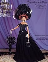 Crochet Collector Costume Volume 76: 1898 Parisian Merry Widow B0088OYXD0 Book Cover