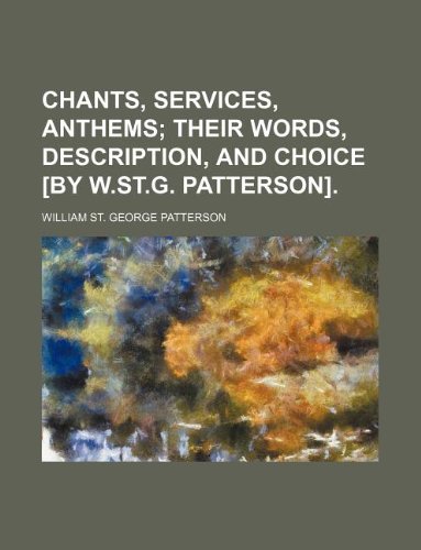 Chants, Services, Anthems