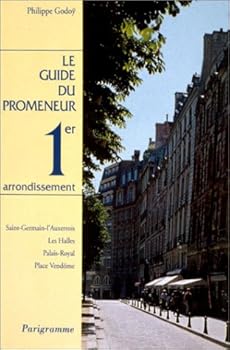 Le Guide du promeneur: 1er arrondissement