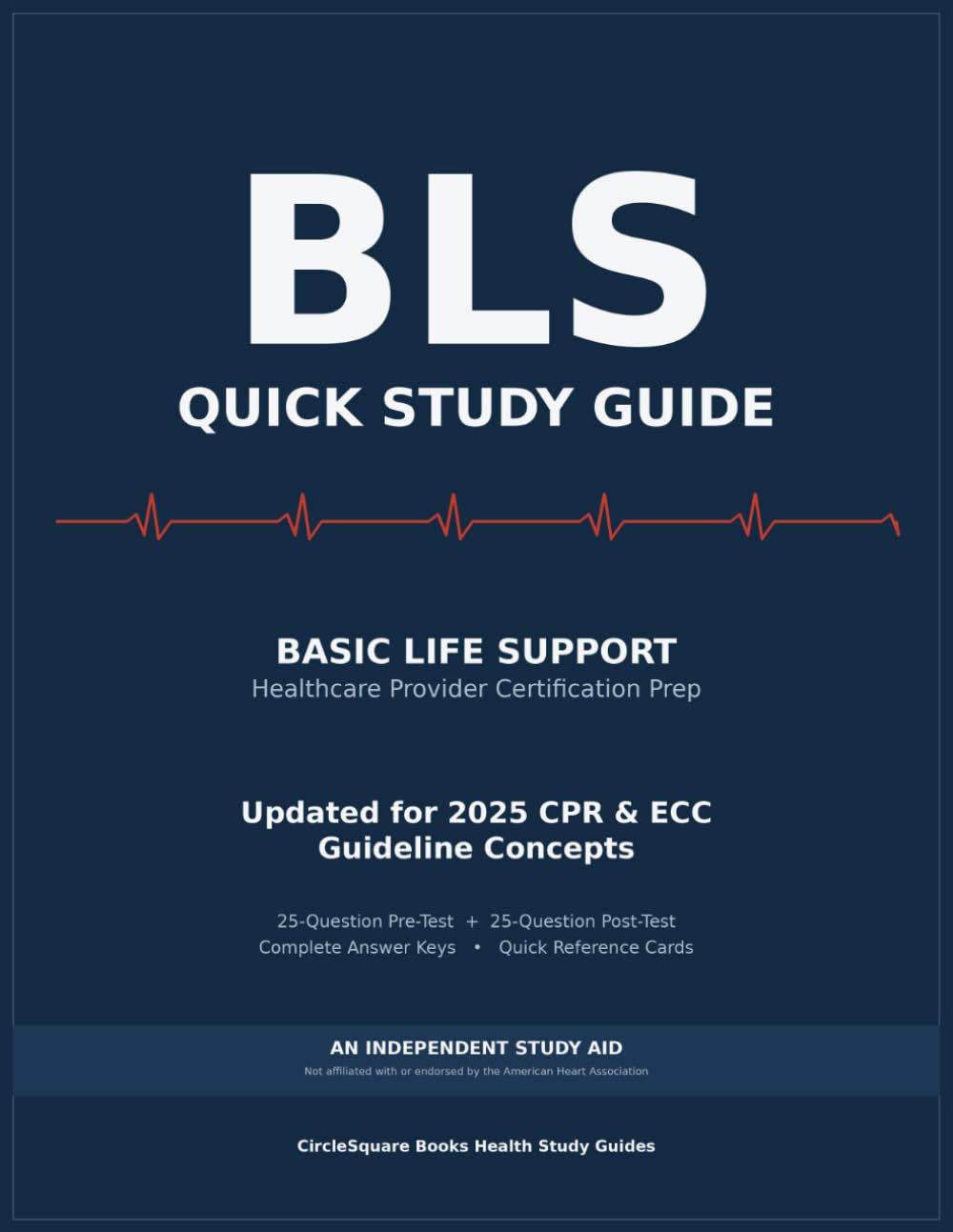 BLS Quick Study Guide: Basic Life Support — Healthcare Provider Certification Prep