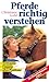 Produktbild Pferde richtig verstehen - Christiane Gohl [VHS]