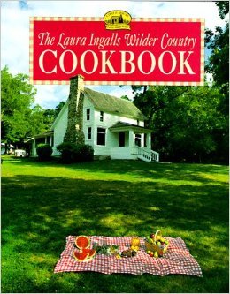 The Laura Ingalls Wilder Country Cookbook 097403360X Book Cover