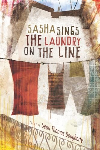 Sasha Sings the Laundry on the Line (American Poets Continuum, 125)