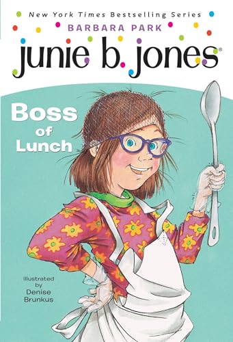 Cover of Junie B., First Grader: Boss of Lunch (Junie B. Jones, No. 19)