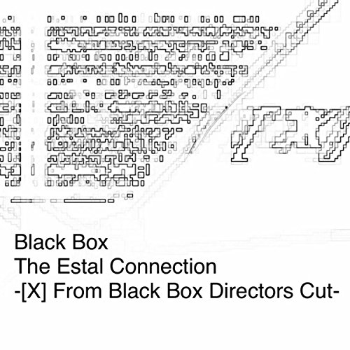 The Estal ConnectionXNext From Black Box Directors Cut
