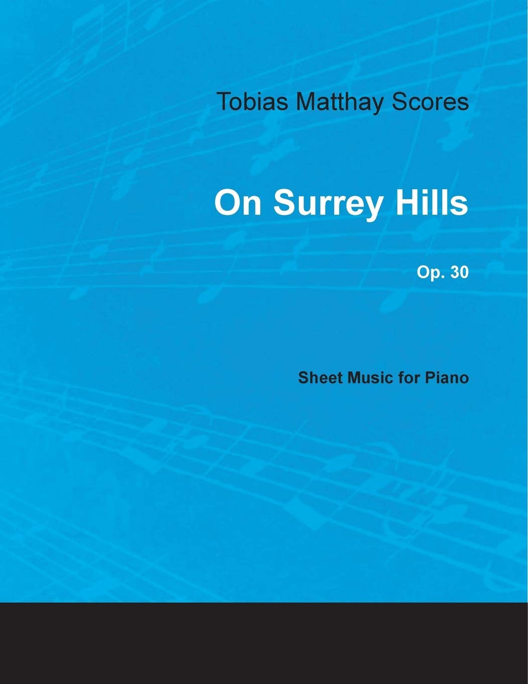 Tobias Matthay Scores - On Surrey Hills, Op. 30 - Sheet Music for Piano