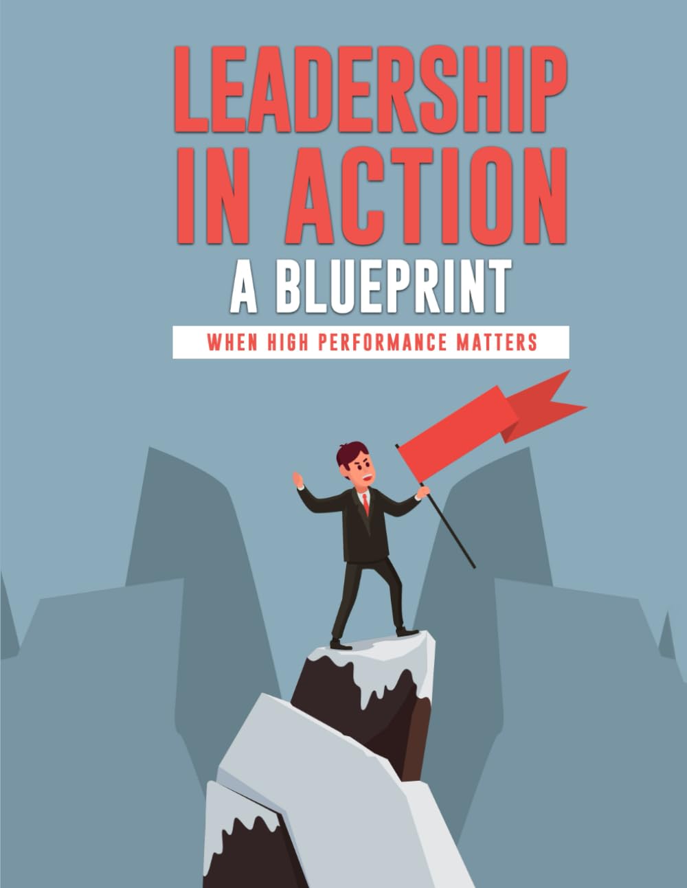 Leadership in Action: A Blueprint