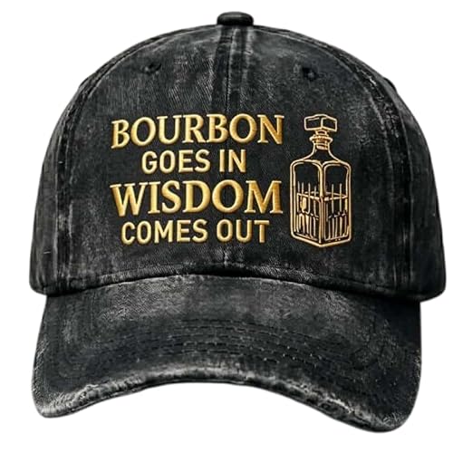 Funny Embroidered Hat，Bourbon Goes in Wisdom Comes Out
