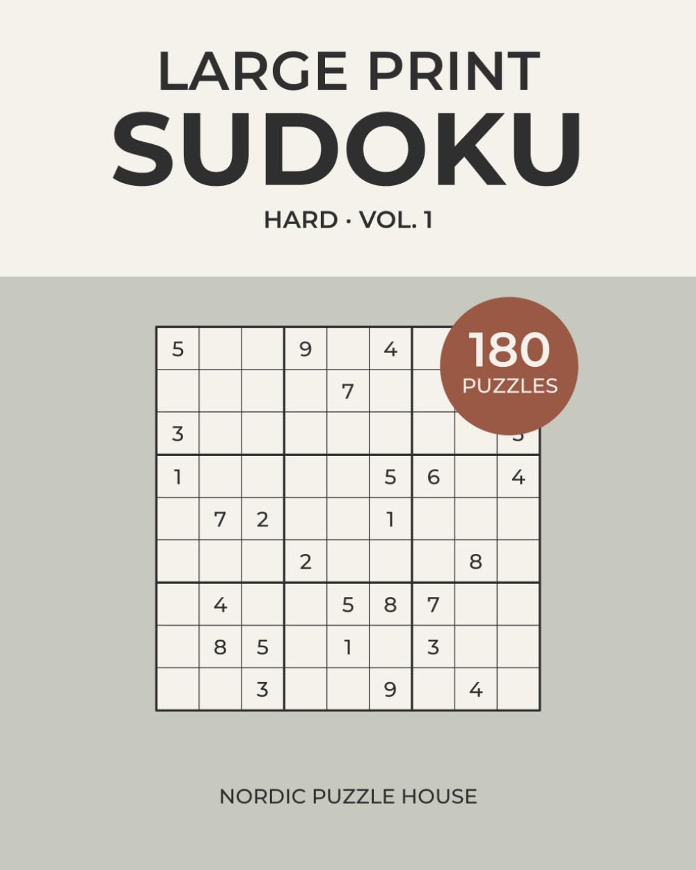 Large Print Hard Sudoku: 180 Puzzles with Solutions for Seniors and Adults (The Nordic Puzzle House Large Print Sudoku Series)