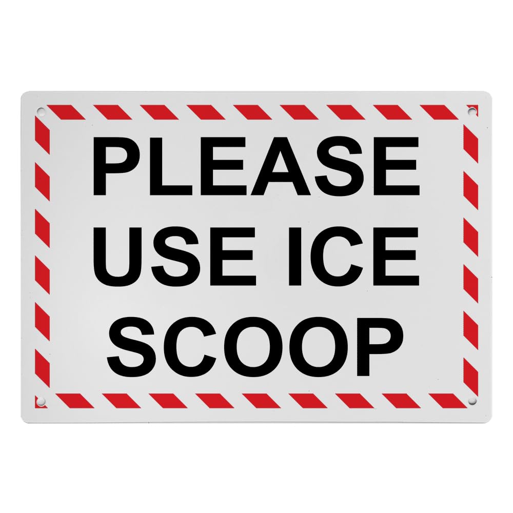 Weatherproof OSHA Policies Regulations Sign (Please Use Ice Scoop) Portrait Vertical 8 in" x 12 in" Indoor Outdoor UV Resistant Workplace Safety