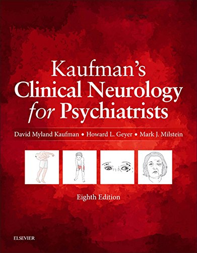 Kaufman's Clinical Neurology for Psychiatrists E-Book (Major Problems in Neurology) Kaufman's Clinical Neurology for Psychiatrists E-Book (Major Problems in Neurology)