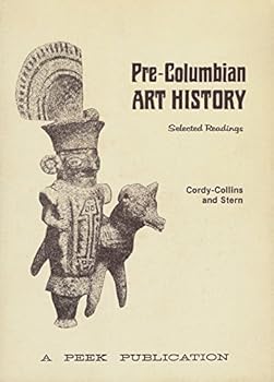 Paperback Pre-Columbian Art History: Selected Readings Book