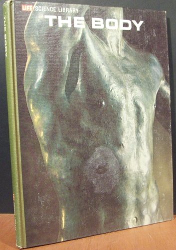 The body, (Life science library) B0007DUZWS Book Cover