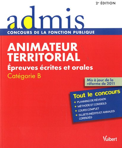 Télécharger Animateur territorial : Epreuves écrites et orales, Catégorie B Livre PDF Gratuit