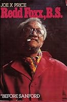 Redd Foxx, B. S. (Before Sanford) 0809278561 Book Cover
