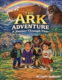 The Ark Adventure A Journey Through Time