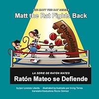 Matt the Rat Fights Back / Raton Mateo Se Defiende 0974366846 Book Cover