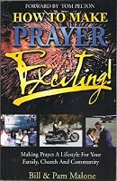 How To Make Prayer Exciting! 0967721121 Book Cover
