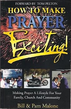 Paperback How To Make Prayer Exciting! (Making Prayer A lifestyle For Your Family ,Curchand Community) Book