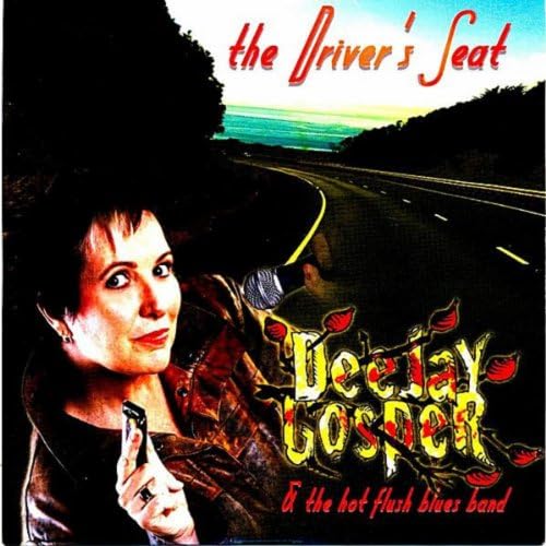 The Driver's Seat Deejay Gosper & The Hot Flush Blues Band Digital Music