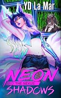 Neon Shadows (Monstrous Short Tales) 1962403521 Book Cover