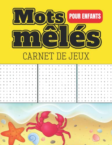 Mots mêlés pour enfants - Carnet de jeux: Repérez les listes de mots sur chaque grille | Idée-cadeau (French Edition)