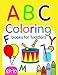 ABC Coloring Books for Toddlers EP.10: A to Z coloring sheets, JUMBO Alphabet coloring pages for Preschoolers, ABC Coloring Sheets for kids ages 2-4, ... and Kindergarten (Big A to Z Coloring Book)