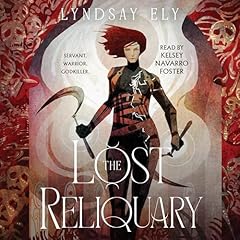 The Lost Reliquary Audiolibro Por Lyndsay Ely arte de portada