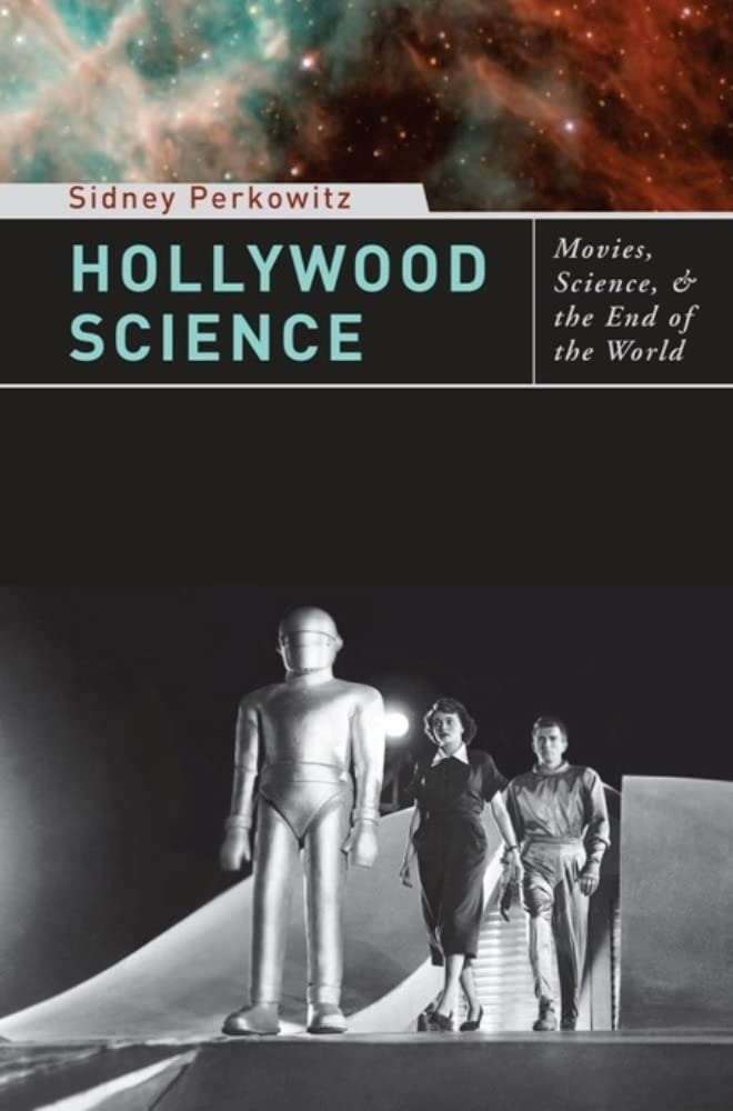 Buy Hollywood Science: Movies, Science, and the End of the World โ BookShops.in
