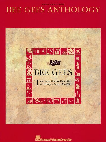 Bee Gees Anthology Piano/Vocal/Guitar | Intermediate Songbook for Singers,Pianists and Guitarists | Sheet Music Collection with Lyrics, Chords, Melody Notation for Practice and Performance