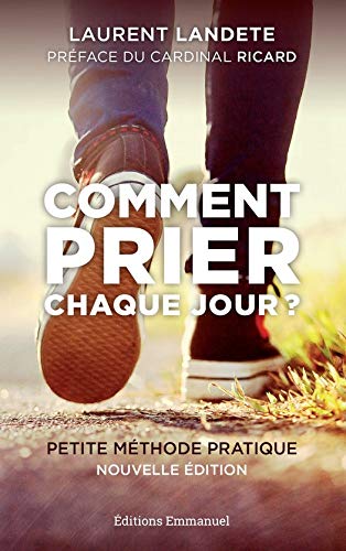 Télécharger Comment prier chaque jour ?: Petite méthode pratique (Points de repères) Gratuit