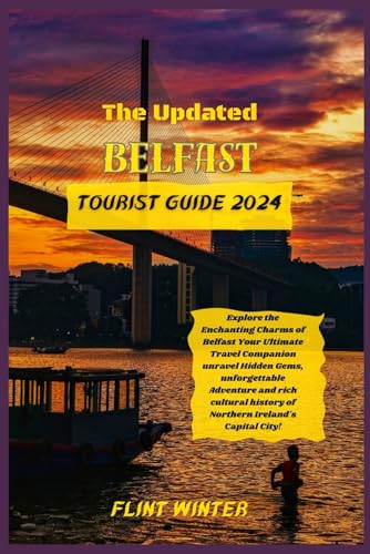 Updated belfast tourist guide2024: Explore the Enchanting Charms ...