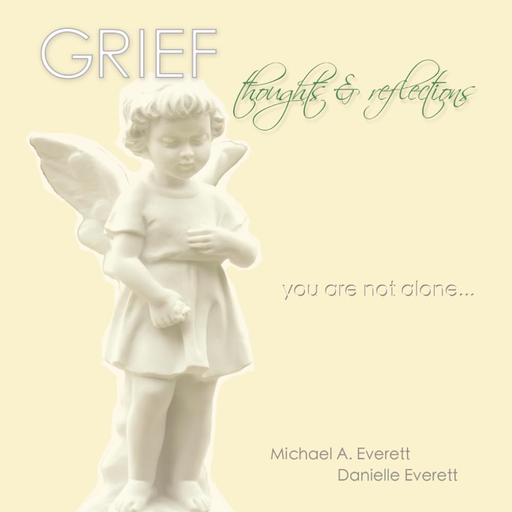 Grief - Thoughts & Reflections