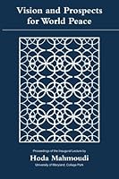 Vision and Prospects for World Peace 0989917002 Book Cover