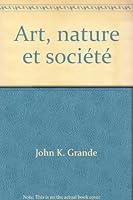 Art, nature et société 2921561336 Book Cover