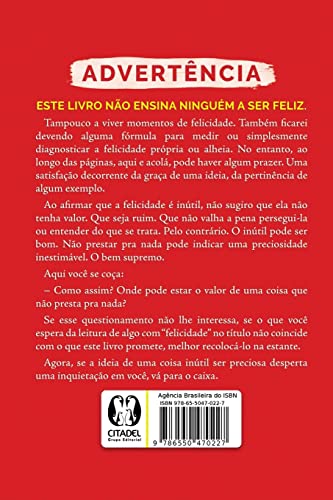 A felicidade é inútil