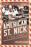 American St. Nick: A True Story 1462117627 Book Cover
