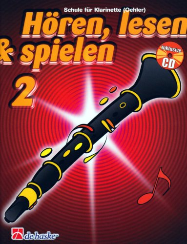 Hören, lesen & spielen, Schule für Klarinette (Oehler), m. Audio-CD