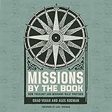 Missions by the Book: How Theology and Missions Walk Together
