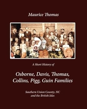 Paperback A Short History of the Osborne, Davis, Thomas, Collins, Pigg, Guin Families Book