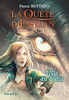 Paperback La Quête d'Ewilan : L'île du destin - nouvelle édition (Ewilan (3)) (French Edition) [French] Book