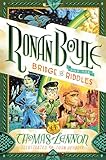 Ronan Boyle and the Bridge of Riddles (Ronan Boyle #1)