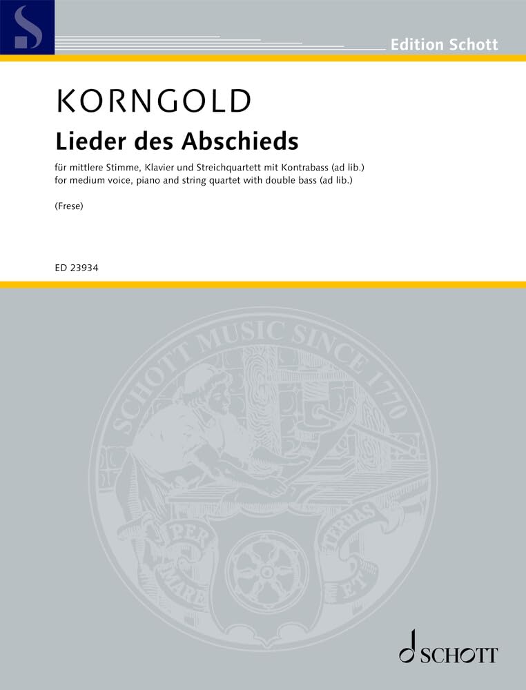 Lieder des Abschieds: Fassung für mittlere Stimme, Klavier und Streichquartett mit Kontrabass ad lib.. op. 14. mittlere Stimme, 2 Violinen, Viola, ... Partitur und Stimmen. (Edition Schott)