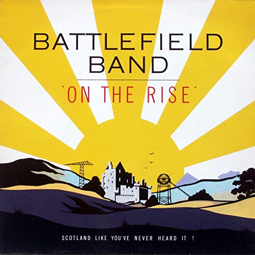 Battlefield Band: On The Rise [LP, FMS FMS 1004]